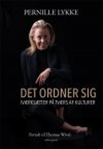 DET ORDNER SIG - IVÆRKSÆTTER PÅ TVÆRS