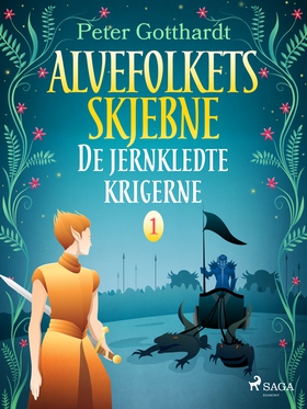 Alvefolkets skjebne 1 - De jernkledte krigerne