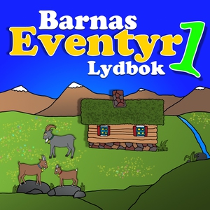 Barnas Eventyr Lydbok 1 (lydbok) av Asbjørnse
