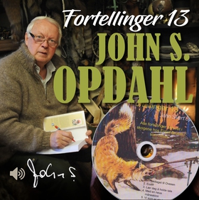 Fortellinger 13 (lydbok) av John Sivert Opdahl