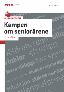 Kampen om seniorårene (e-bog) af Lars