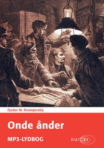 Onde ånder (lydbog) af Fjodor M. Dost