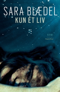 Kun et liv (e-bog) af Sara Blædel