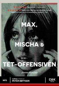 Max, Mischa og Tet-offensiven (lydbog