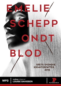 Ondt blod (lydbog) af Emelie Schepp