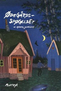Ødegårdsspøgelset (e-bog) af Anders J