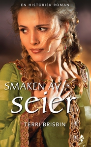 Smaken av seier (ebok) av Brisbin Terri