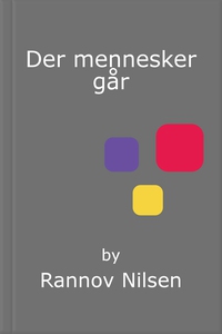 Der mennesker går (ebok) av Rannov Nilsen