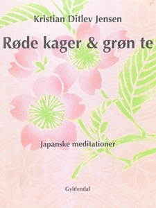 Røde kager & grøn te (e-bog) af Krist