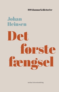 Det første fængsel (e-bog) af Johan H
