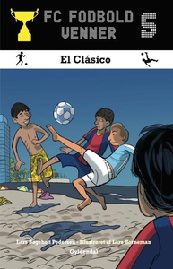 FC Fodboldvenner 5 - El Clásico (lydb