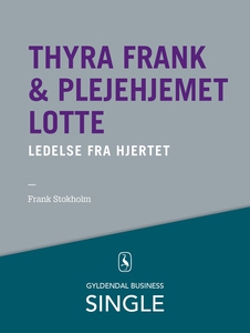 Thyra Frank & Plejehjemmet Lotte - De