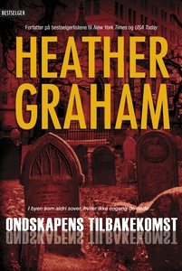 Ondskapens tilbakekomst (ebok) av Heather Gra