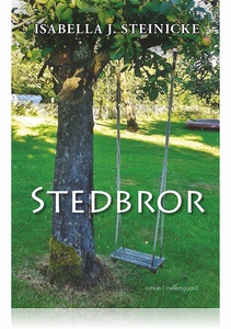 STEDBROR (e-bog) af Isabella J. Stein
