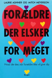 Forældre der elsker for meget (e-bog)