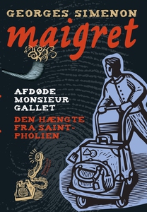 Afdøde monsieur Gallet / Den hængte f