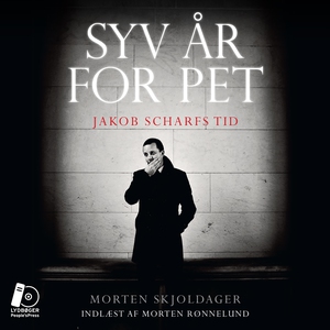 Syv år for PET (lydbog) af Morten Skj