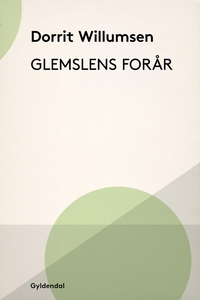 Glemslens forår (e-bog) af Dorrit Wil