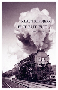 Fut, fut, fut (e-bog) af Klaus Rifbje