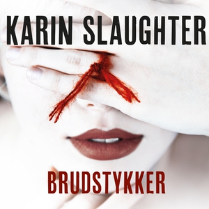 Brudstykker (lydbog) af Karin Slaught
