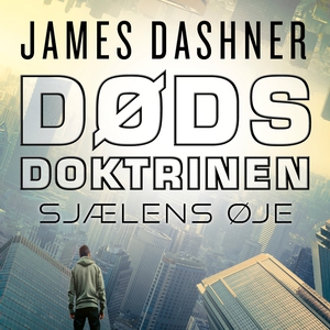 Dødsdoktrinen - Sjælens øje (lydbog)
