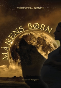 Månens børn (e-bog) af Christina Bond