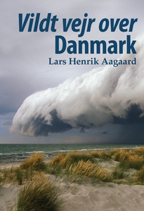Vildt vejr over Danmark (e-bog) af La