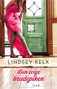 Den evige brudepiken (ebok) av Lindsey Kelk