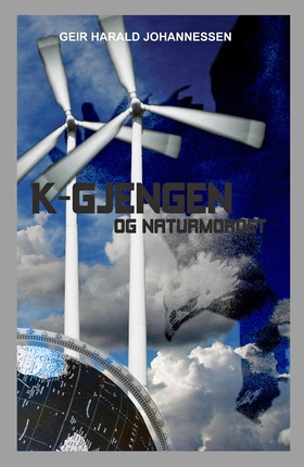 K-gjengen8 og naturmordet (ebok) av Geir Harald Johannessen
