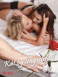 Kåt og lengselsfull (ebok) av Cupido noveller