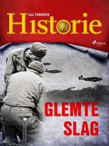Glemte slag (ebok) av All verdens historie .