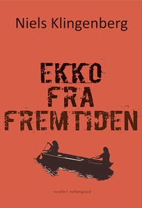 Ekko fra fremtiden (e-bog) af Niels K