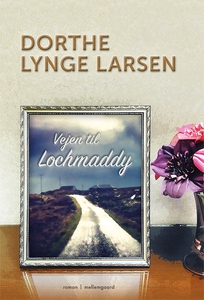 Vejen til Lochmaddy (e-bog) af Dorthe