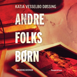 Andre folks børn (lydbog) af Katja Ve