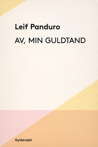 Av, min guldtand (e-bog) af Leif Pand