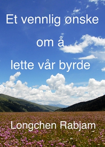 Et vennlig ønske om å lette vår byrde (ebok)