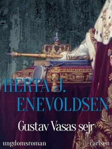 Gustav Vasas sejr (e-bog) af Herta J.