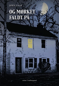 Og mørket faldt på (e-bog) af Jørn Fa