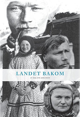 LANDET BAKOM (ebok) av Dag Ove Johansen