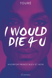 I Would Die 4 U (e-bog) af Touré, Non