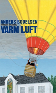 Varm luft (e-bog) af Anders Bodelsen