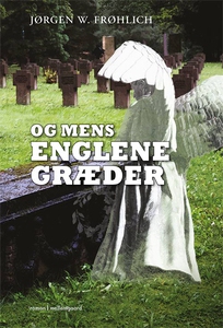 Og mens englene græder (e-bog) af Jør