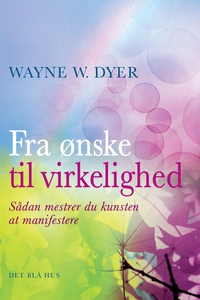 Fra ønske til virkelighed (e-bog) af