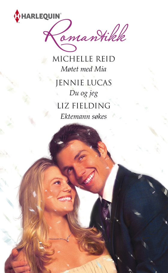 Møtet med Mia / Du og jeg / Ektemann søkes