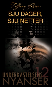 Sju dager, sju netter (ebok) av Tiffany Reisz