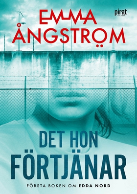 Det hon förtjänar (e-bok) av Emma Ångström