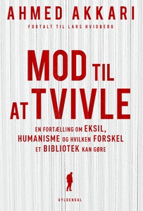 Mod til at tvivle (e-bog) af Ahmed Ak