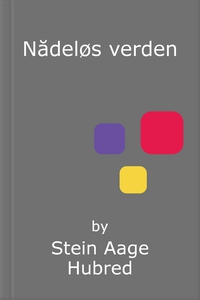 Nådeløs verden (ebok) av Stein Aage Hubred