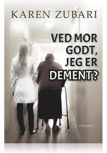 VED MOR GODT, JEG ER DEMENT? (e-bog)