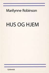 Hus og hjem (e-bog) af Marilynne Robi